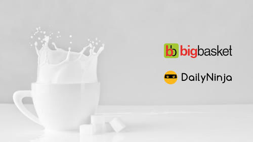  BigBasket@印度线上食品商超巨头 BigBasket 收购当地牛奶配送平台 DailyNinja