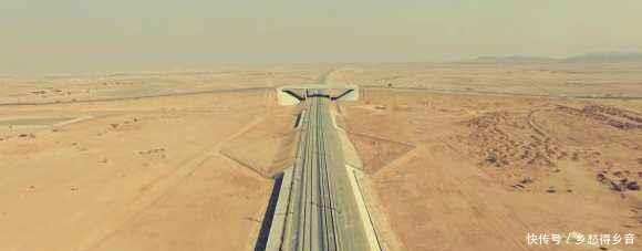  高铁■全球首条沙漠高铁，总投资1100亿元，不在中国却由中国人